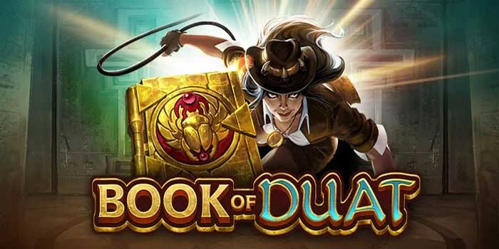 Slot Book of Duat – Petualangan Kuno Yang Mengasyikkan