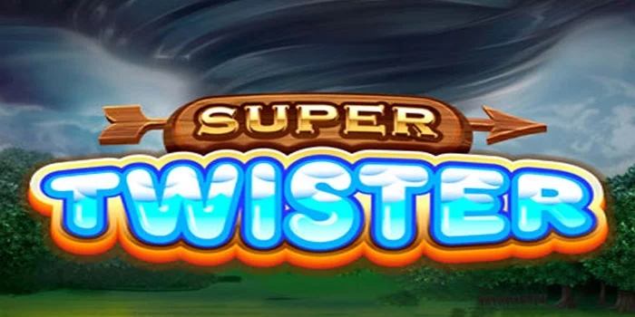 Super Twister – Pertarungan Melawan Tornado Jackpot